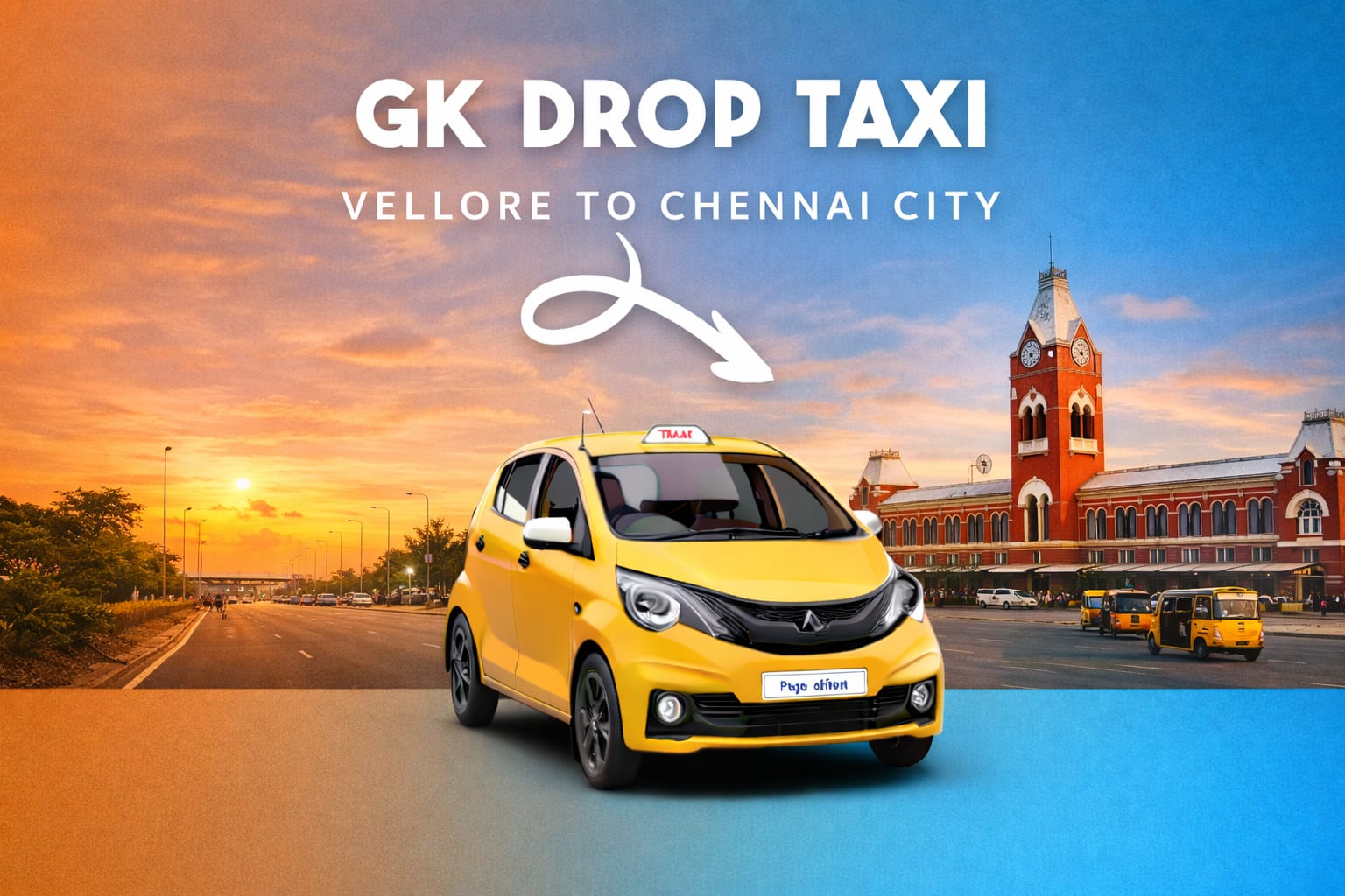 Vellore to Chennai City - GK Drop Taxi